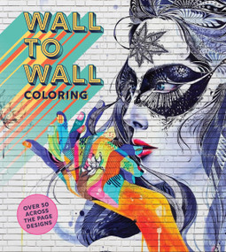 Wall to Wall Coloring (Over 100 Across the Page Designs) by Editors of Chartwell Books, 9780785851578