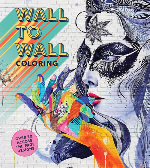 Wall to Wall Coloring (Over 100 Across the Page Designs) by Editors of Chartwell Books, 9780785851578