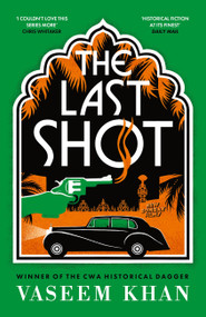 The Last Shot (the warm, witty and utterly addictive cozy mystery with a brilliant female sleuth) by Vaseem Khan, 9781399747899