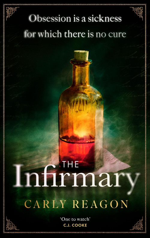 The Infirmary (The chilling new gothic thriller from the author of The Toll House, perfect for Halloween) by Carly Reagon, 9781408733387
