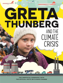 Greta Thunberg and the Climate Crisis by Amy Chapman, 9781445172903