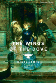 The Wings of the Dove by Henry James, 9781454971153