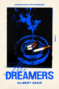The Dreamers by Gilbert Adair, 9781454971207