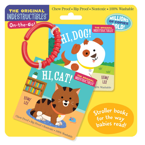 Indestructibles (The Original) On-the-Go Hi, Dog! Hi, Cat! (Stroller Books For the Way Babies Read) by Workman Publishing, 9781523537259