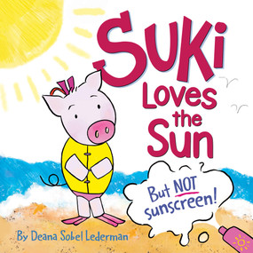 Suki Loves the Sun by Deana Sobel Lederman, 9781546012214