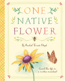 One Native Flower (Count the Life in a Native Meadow) by Rachel Terese Floyd, 9781638192657