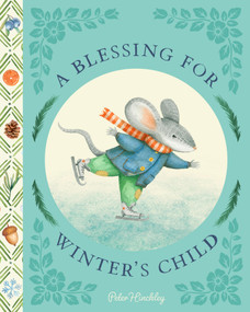 A Blessing for Winter's Child by Peter Hinckley, 9781638192725