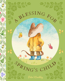 A Blessing for Spring's Child by Peter Hinckley, 9781638192749