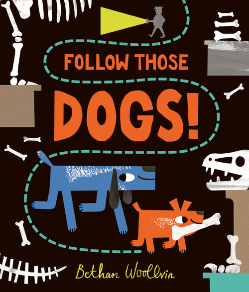 Follow Those Dogs! by Bethan Woollvin, 9781836008248