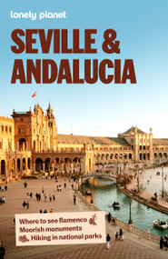 Lonely Planet Seville & Andalucia by Lonely Planet, 9781837588886