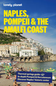 Lonely Planet Naples, Pompeii & the Amalfi Coast by Lonely Planet, 9781837589210