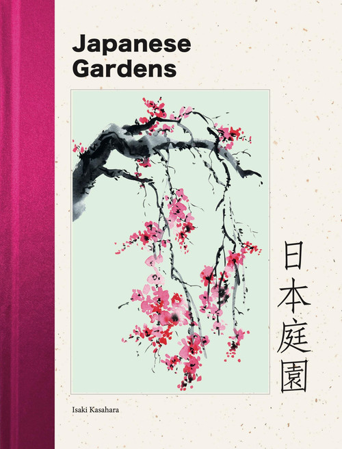 Japanese Gardens by Isaki Kasahara, 9781838867607