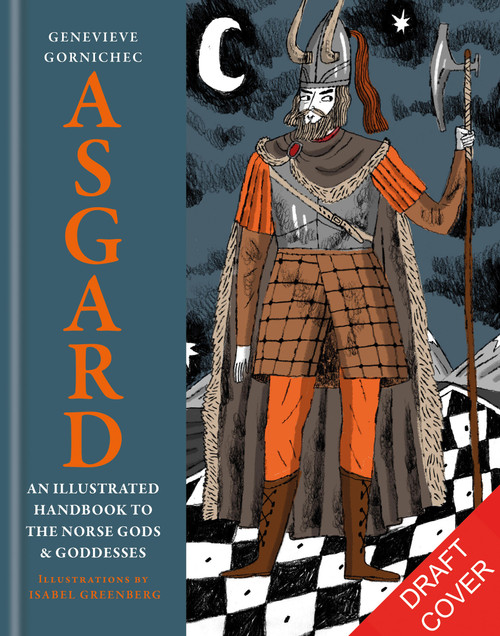 Asgard (An Illustrated Handbook to the Norse Gods and Goddesses) by Genevieve Gornichec, 9781846017698