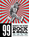 99 Moments That Defined Rock & Roll by Stephen Thomas Erlewine, 9798317901370