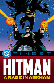 DC Finest: Hitman: A Rage in Arkham by Garth Ennis, John McCrea, 9781799514916