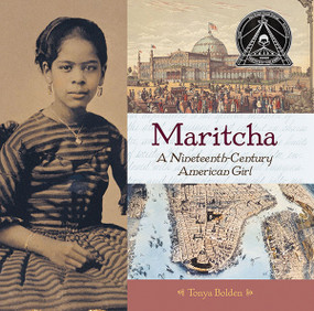 Maritcha (A Nineteenth-Century American Girl) by Tonya Bolden, 9780810950450