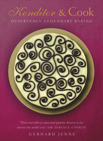 Konditor & Cook (Deservedly Legendary Baking) by Gerhard Jenne, 9780091957599