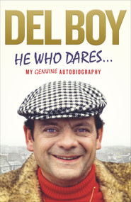 He Who Dares by Derek 'Del Boy' Trotter, 9780091960049