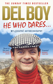 He Who Dares by Derek 'Del Boy' Trotter, 9780091960056