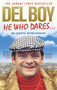 He Who Dares by Derek 'Del Boy' Trotter, 9780091960056