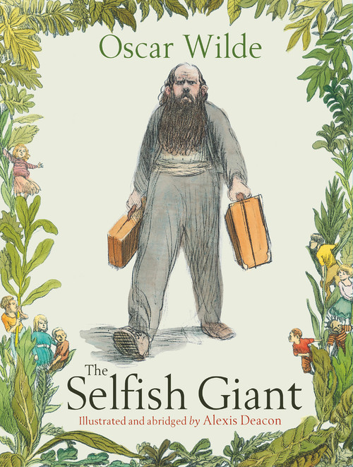The Selfish Giant by Oscar Wilde, Alexis Deacon, Alexis Deacon, 9780099475866