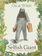 The Selfish Giant by Oscar Wilde, Alexis Deacon, Alexis Deacon, 9780099475866