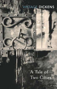 A Tale of Two Cities by Charles Dickens, 9780099511854