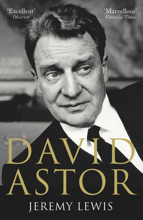 David Astor by Jeremy Lewis, 9780099552123