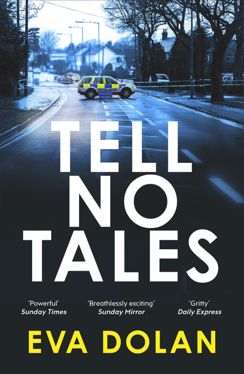 Tell No Tales by Eva Dolan, 9780099584384