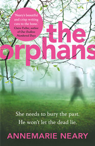 The Orphans by Annemarie Neary, 9780099592594