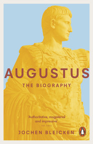 Augustus (The Biography) by Jochen Bleicken, Anthea Bell, 9780140294828
