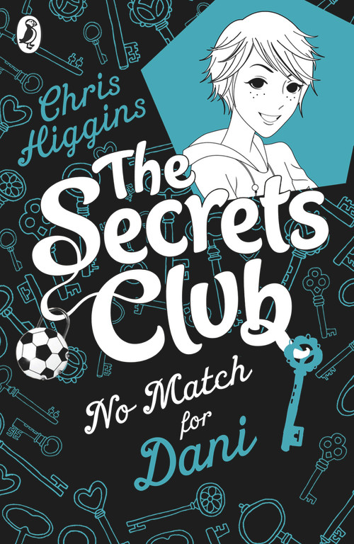 Secrets Club: No Match for Dani by Chris Higgins, 9780141335247