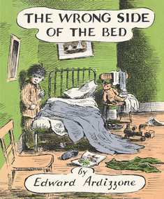 The Wrong Side of the Bed by Edward Ardizzone, 9780141370279