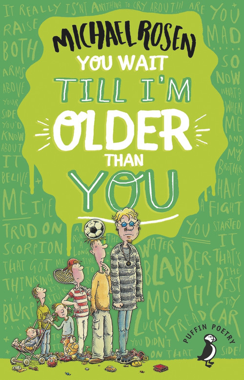 You Wait Till I'm Older Than You! by Michael Rosen, 9780141374215