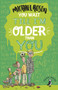 You Wait Till I'm Older Than You! by Michael Rosen, 9780141374215