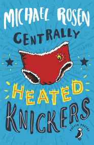 Centrally Heated Knickers by Michael Rosen, Harry Horse, 9780141388960