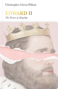 Edward II (The Terrors of Kingship) by Christopher Given-Wilson, 9780141977966