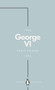 George VI by Philip Ziegler, 9780141987477