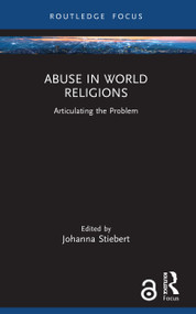 Abuse in World Religions (Articulating the Problem) by Johanna Stiebert, 9781032348568