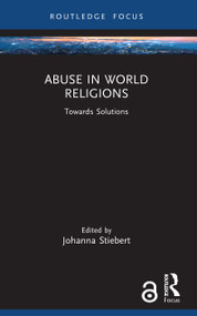 Abuse in World Religions (Towards Solutions) by Johanna Stiebert, 9781032348582