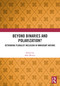Beyond Binaries and Polarization? (Rethinking Pluralist Inclusion in Immigrant Nations) by Elke Winter, 9781041024743