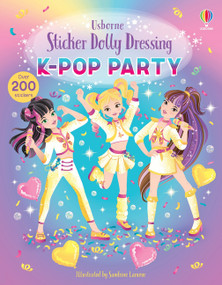 Sticker Dolly Dressing K-Pop Party by Lesley Sims, Sandrine Lamour, 9781806463640