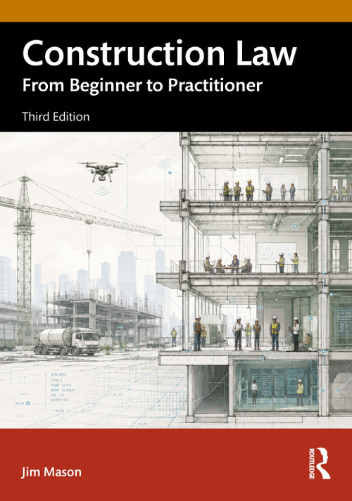 Construction Law (From Beginner to Practitioner) by Jim Mason, 9781041394044