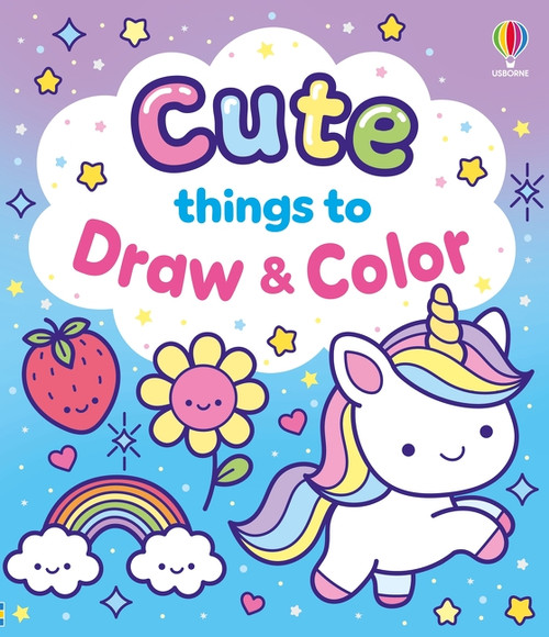 Cute Things to Draw and Color by Kate Nolan, 9781806465606