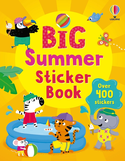 Big Summer Sticker Book by Felicity Brooks, Alice Beecham, Sean Longcroft, Zoe Waring, Marina Aizen, Marina Aizen, 9781806465620