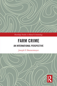 Farm Crime (An International Perspective) by Joseph F. Donnermeyer, 9781041040651