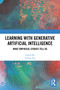 Learning with Generative Artificial Intelligence (What Empirical Studies Tell Us) by Yizhou Fan, 9781041052814