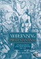 Modernising Protestantism (A Cultural History of the Dutch Reformed, 1650-1750) by Jo Spaans, 9781041182993
