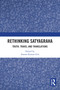 Rethinking Satyagraha (Truth, Travel and Translation) by Ananta Kumar Giri, 9781041048442