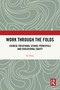 Work Through the Folds (Chinese Vocational School Principals and Educational Equity) by Xi Zhan, 9781041071471